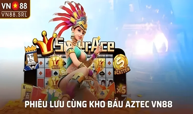 Kho Báu Aztec VL88: Cách Tận Dụng Vòng Quay Miễn Phí Để Thắng Lớn